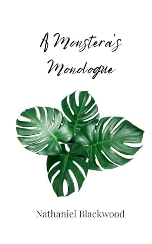 A Monstera's Monologue A Monstera's Monologue von Creative Arts Management OÜ