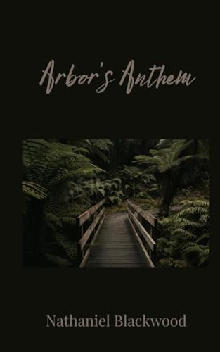 Arbor's Anthem Arbor's Anthem von Creative Arts Management OÜ