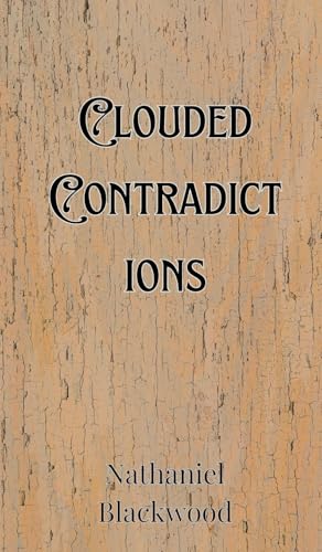 Clouded Contradictions Clouded Contradictions von Creative Arts Management OÜ