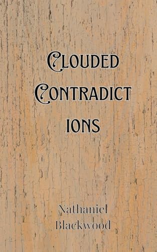 Clouded Contradictions Clouded Contradictions von Creative Arts Management OÜ