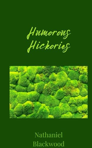 Humorous Hickories Humorous Hickories von Creative Arts Management OÜ