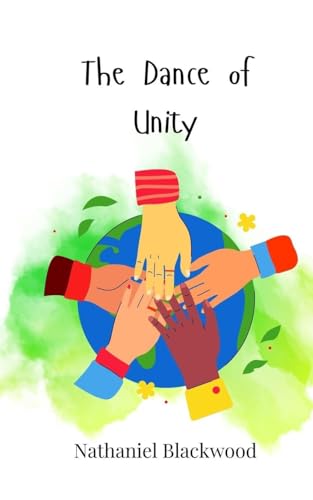 The Dance of Unity The Dance of Unity von Creative Arts Management OÜ