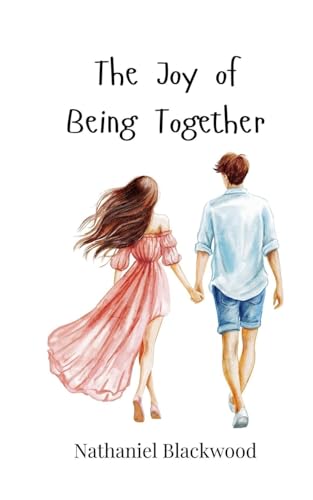 The Joy of Being Together The Joy of Being Together von Creative Arts Management OÜ