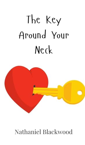 The Key Around Your Neck The Key Around Your Neck von Creative Arts Management OÜ