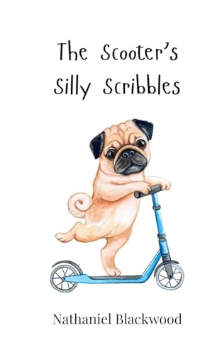 The Scooter's Silly Scribbles The Scooter's Silly Scribbles von Creative Arts Management OÜ