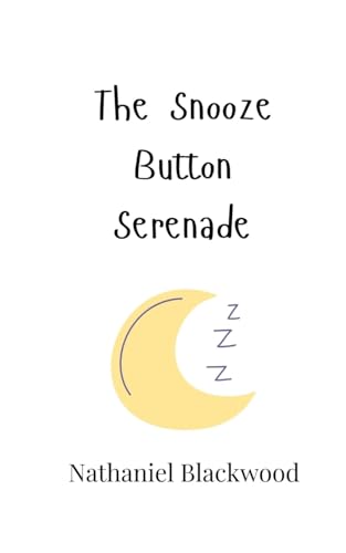 The Snooze Button Serenade The Snooze Button Serenade von Creative Arts Management OÜ