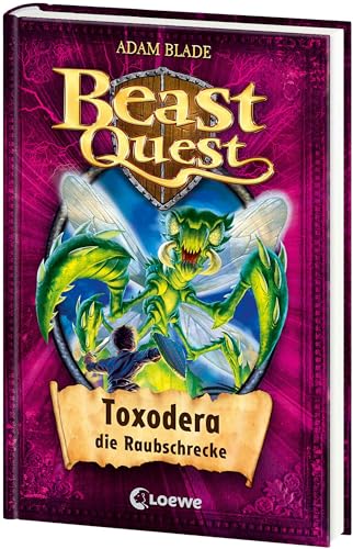 Beast Quest (Band 30) - Toxodera, die Raubschrecke: Spannendes Buch ab 8 Jahre