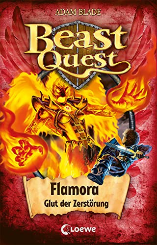 Beast Quest (Band 64) - Flamora, Glut der Zerstörung: Beliebte Abenteuerreihe für Kinder ab 8 Jahren