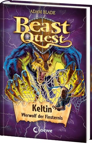 Beast Quest (Band 68) - Keltin, Werwolf der Finsternis: Beliebte Abenteuerreihe für Kinder ab 8 Jahren von LOEWE
