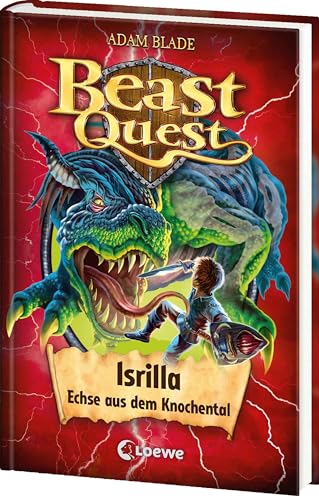 Beast Quest (Band 69) - Isrilla, Echse aus dem Knochental: Beliebte Abenteuerreihe für Kinder ab 8 Jahren von Loewe