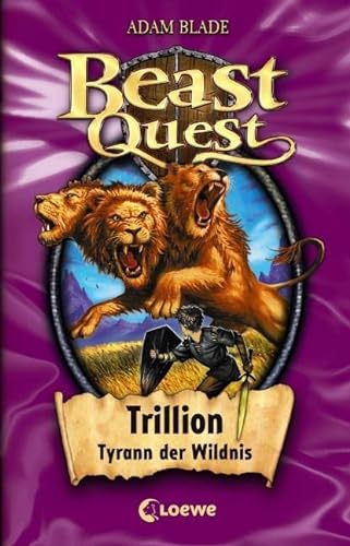 Beast Quest 12 - Trillion, Tyrann der Wildnis: Fantastisches Abenteuerbuch für Kinder ab 8 Jahre