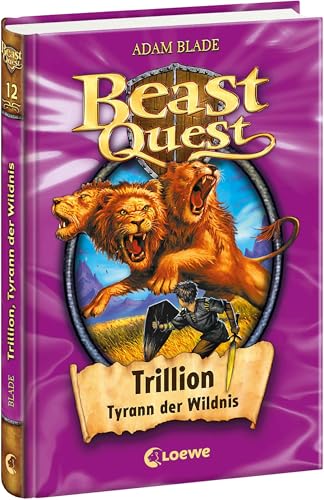 Beast Quest 12 - Trillion, Tyrann der Wildnis: Fantastisches Abenteuerbuch für Kinder ab 8 Jahre von Loewe Verlag GmbH