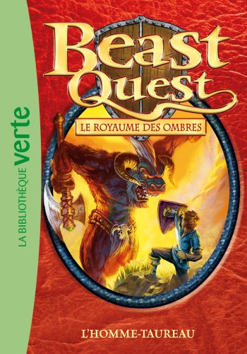 Beast Quest 15 - L'homme-taureau Beast Quest 15 - L'homme-taureau