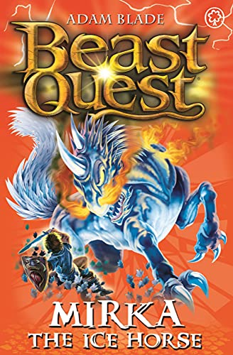 Beast Quest: 71: Mirka the Ice Horse: Series 12 Book 5