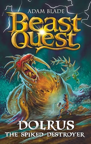 Dolrus the Spiked Destroyer: Series 32 Book 1 (Beast Quest) von Orchard Books