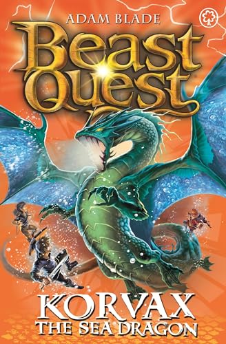 Korvax the Sea Dragon: Series 19 Book 2 (Beast Quest, Band 100) von Orchard Books
