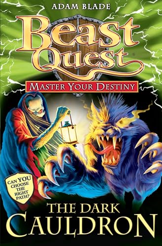 Master Your Destiny: The Dark Cauldron: Book 1 (Beast Quest, Band 1)