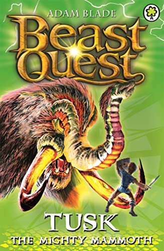 Tusk the Mighty Mammoth: Series 3 Book 5 (Beast Quest)