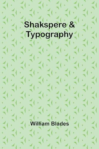 Shakspere & Typography von Alpha Edition