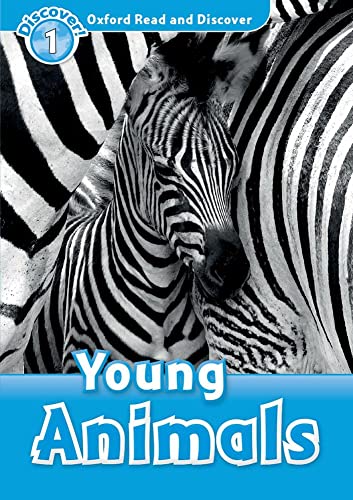 Oxford Read and Discover: Level 1: Young Animals von Oxford University Press