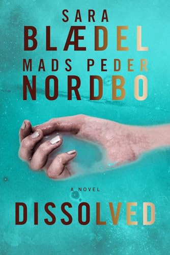 Dissolved: A Novel