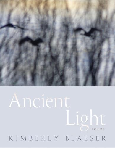 Ancient Light: Poems (Sun Tracks, 94) von University of Arizona Press