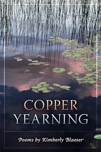 Copper Yearning von Holy Cow Press