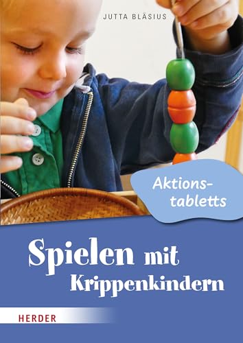 Spielen mit Krippenkindern: Aktionstabletts von VERLAG HERDER GMBH