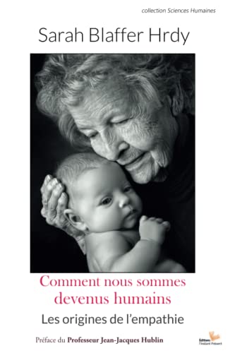 Comment nous sommes devenus humains: Les origines de l'empathie von INSTANT PRESENT