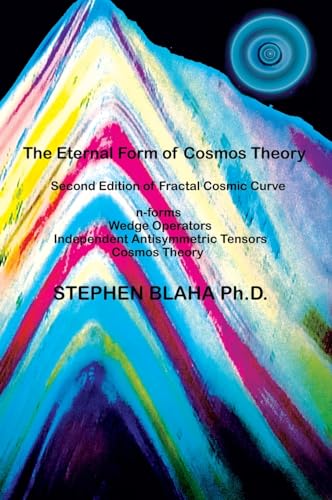 The Eternal Form of Cosmos Theory von Pingree-Hill Publishing