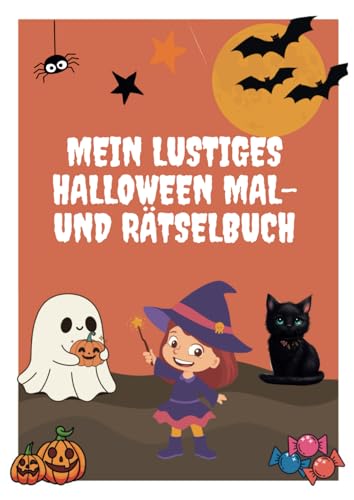 Mein lustiges Halloween Mal- und Rätselbuch