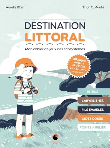 Destination littoral: Mon cahier de jeux des écosystèmes Destination littoral: Mon cahier de jeux des écosystèmes von DELACHAUX
