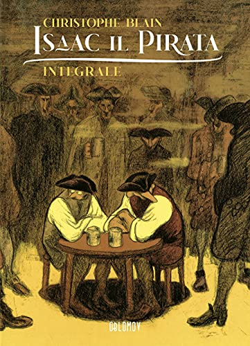 Isaac il pirata. Ediz. integrale von Oblomov Edizioni