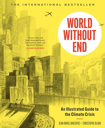 World Without End: An Illustrated Guide to the Climate Crisis von Zando