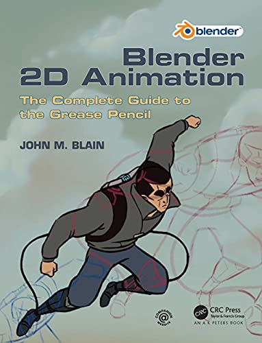 Blender 2D Animation: The Complete Guide to the Grease Pencil von Taylor & Francis Ltd