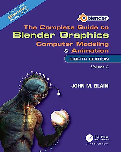 The Complete Guide to Blender Graphics: Computer Modeling & Animation (2) von Taylor & Francis Ltd