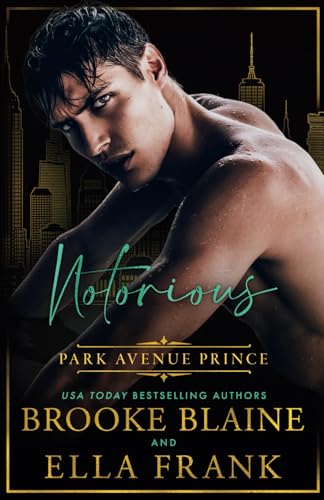 Notorious Park Avenue Prince (Park Avenue Princes, Band 6)