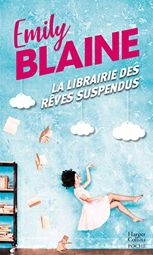 La librairie des reves suspendus: Evadez-vous cet été avec son nouveau roman "La crêperie des petits miracles"