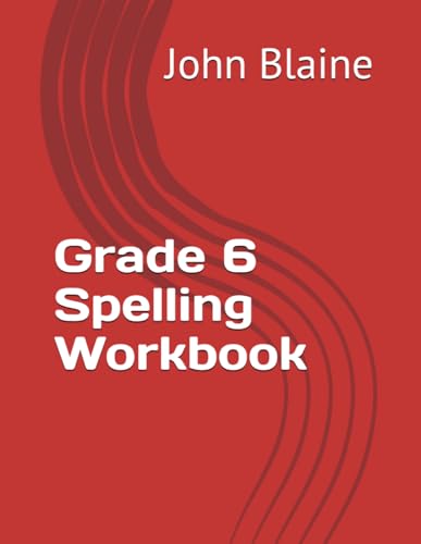 Grade 6 Spelling Workbook von Independently published
