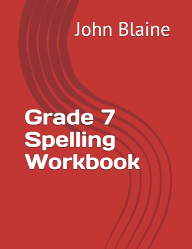 Grade 7 Spelling Workbook von Independently published