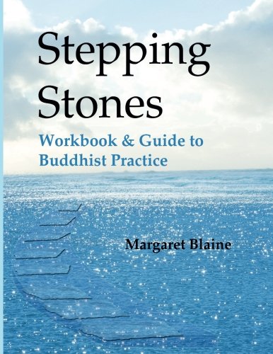 Stepping Stones: Workbook & Guide to Buddhist Practice