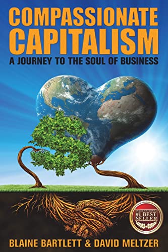 Compassionate Capitalism: A Journey to the Soul of Business von Createspace Independent Publishing Platform