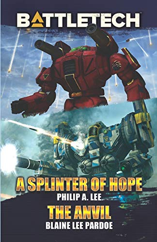 BattleTech: A Splinter of Hope/The Anvil von Catalyst Game Labs