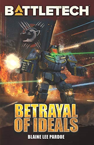 BattleTech: Betrayal of Ideals von Independently Published