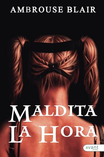 Maldita la hora Maldita la hora von Avant Editorial
