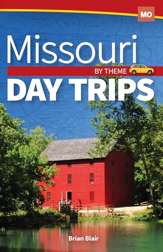 Missouri Day Trips by Theme (Day Trip Series) von Adventure Publications
