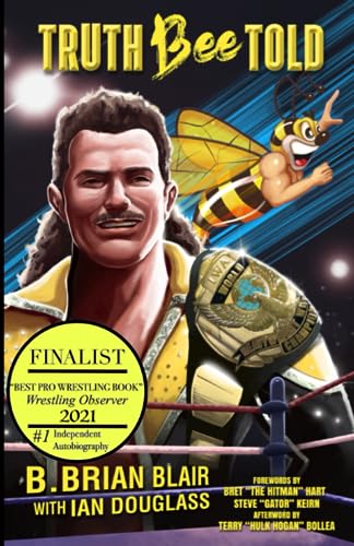Truth Bee Told: The Autobiography of B. Brian Blair