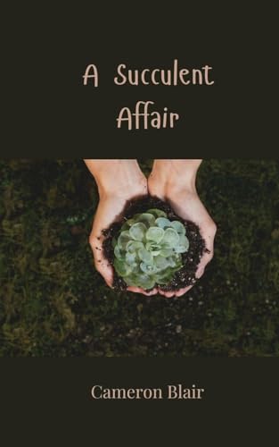 A Succulent Affair A Succulent Affair von Creative Arts Management OÜ