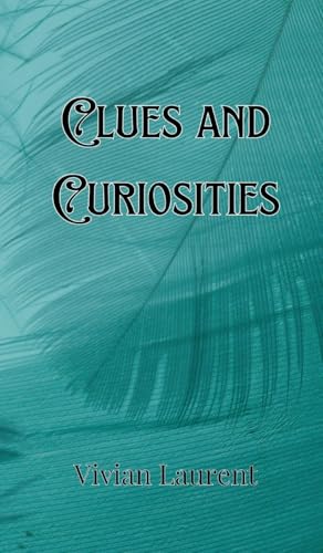 Clues and Curiosities Clues and Curiosities von Creative Arts Management OÜ