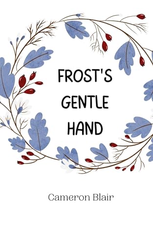 Frost's Gentle Hand Frost's Gentle Hand von Creative Arts Management OÜ